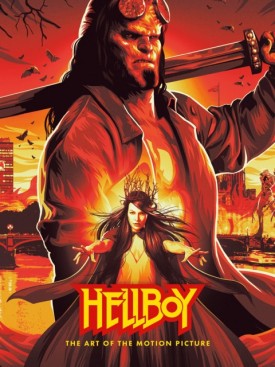 Hellboy - The Art of the Motion Picture (2019)