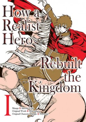 How a Realist Hero Rebuilt the Kingdom v01-v04 (2019-2020)