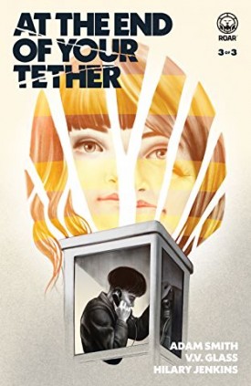 At the End of Your Tether #1-3 (2019) Complete