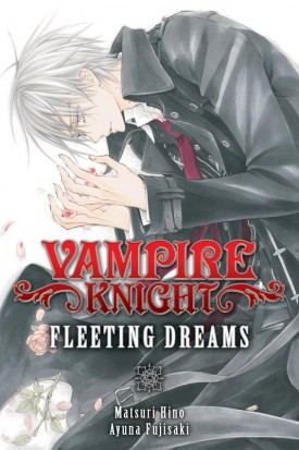 Vampire Knight - Fleeting Dreams (2015)