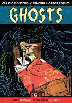 Ghosts - Classic Monsters of Pre-Code Horror Comics (2019)